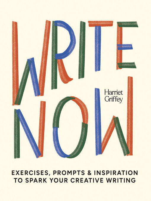 Title details for Write Now by Harriet Griffey - Wait list